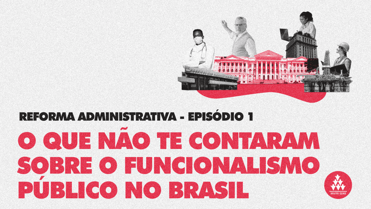 o-que-nao-te-contaram-sobre-o-funcionalismo-publico-no-brasil