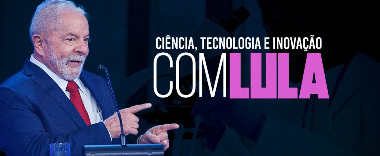 APUFPR - Ciência, tecnologia e inovação com Lula